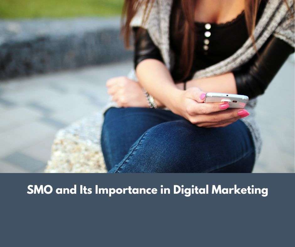 SMO and Its Importance in Digital Marketing